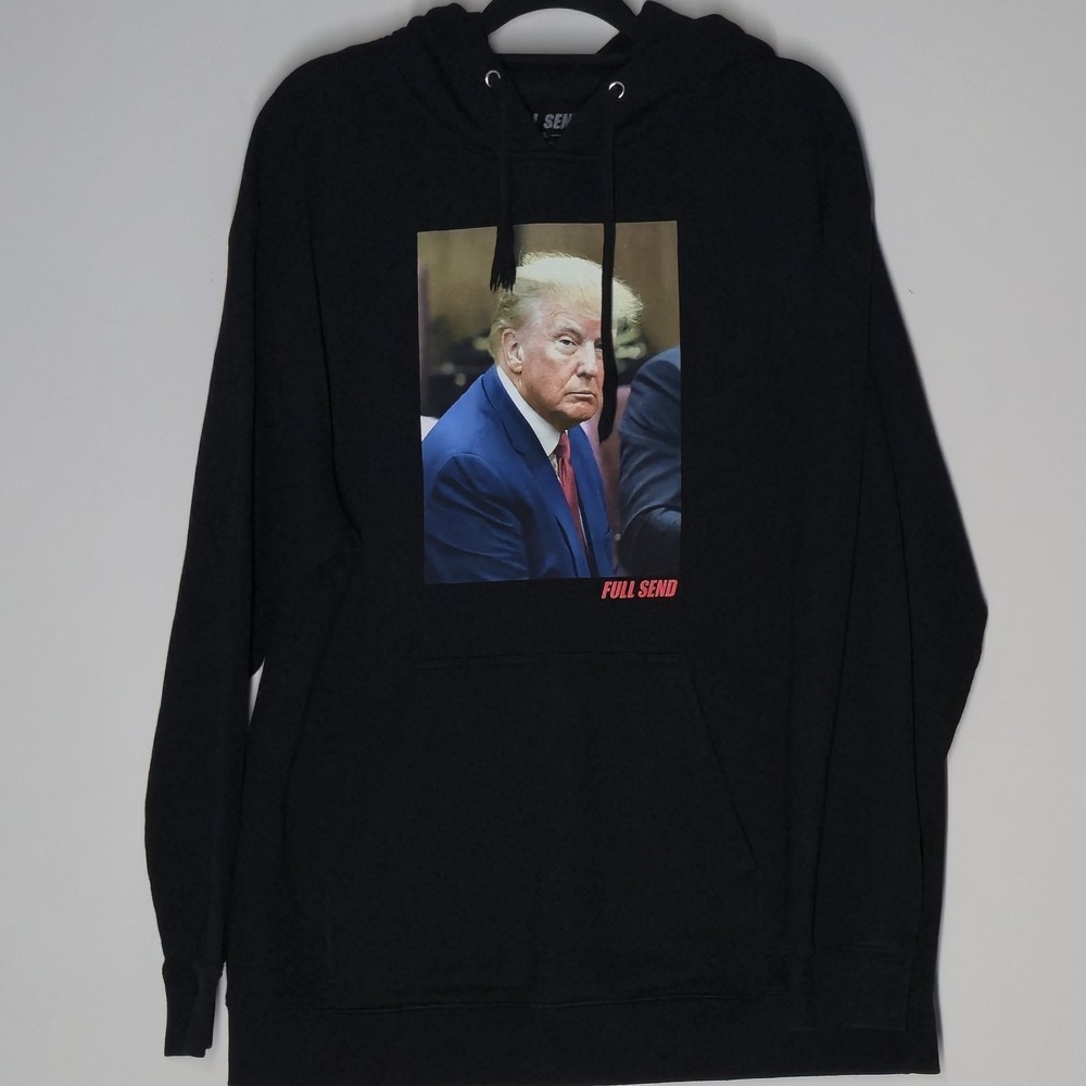 Full Send Donald Trump Courtroom Hoodie Size XL Black Funny Poltics